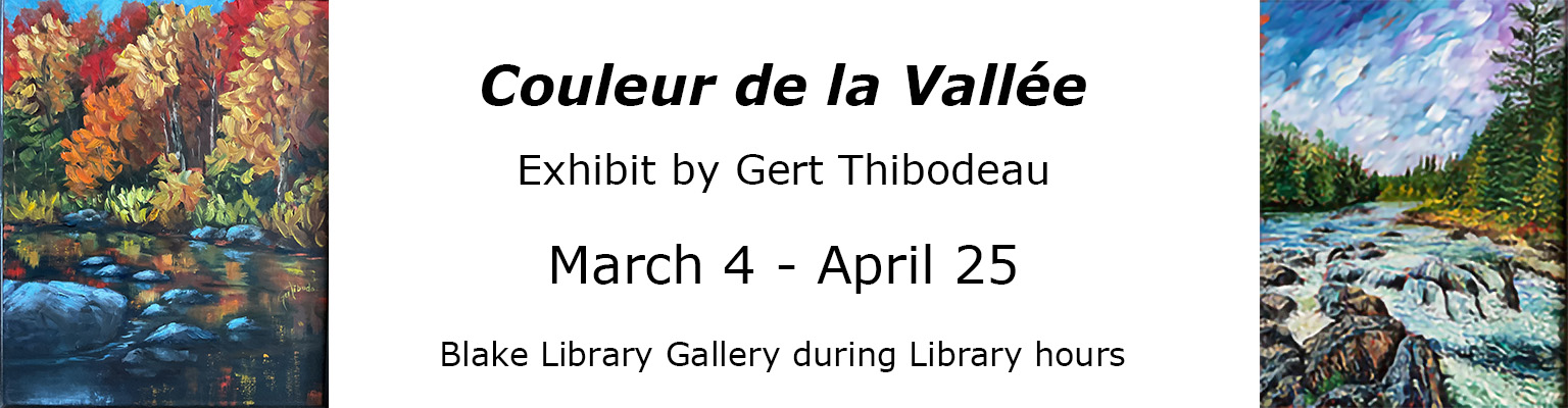 exhibit by Gert Thibodeau March 4 through April 5