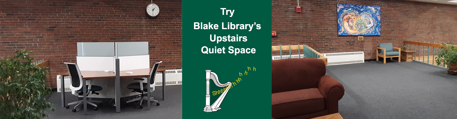 try the upstairs part of the library, it's a quiet space